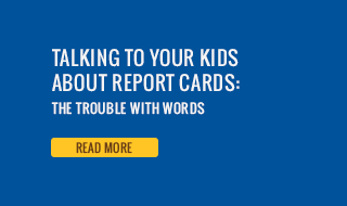 Talking to Your Kids About Report Cards